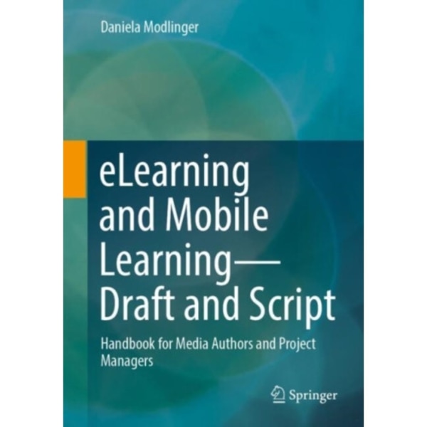 eLearning and Mobile Learning - Concept and Script (inbunden, eng)