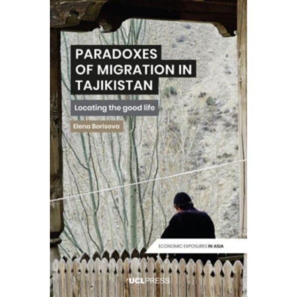 Paradoxes of Migration in Tajikistan (häftad, eng)