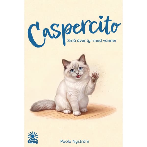 Caspercito – Små äventyr med vänner (inbunden)