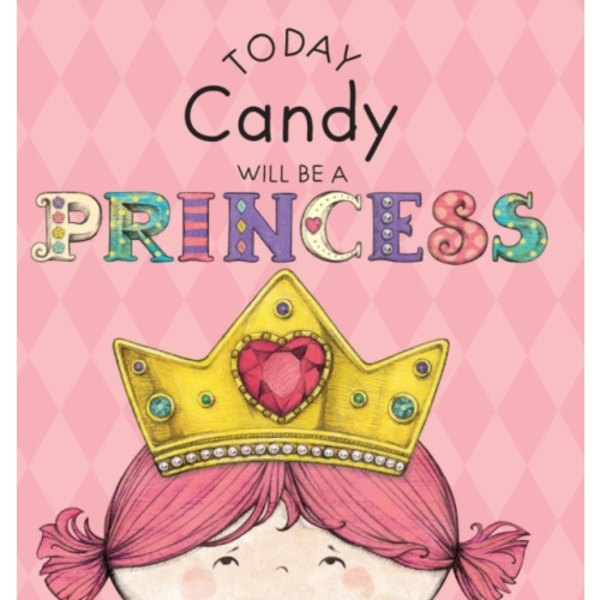 Today Candy Will Be a Princess (inbunden, eng)