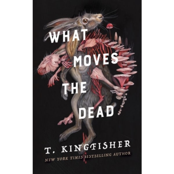 What Moves the Dead (inbunden, eng)