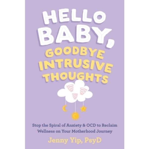 Hello Baby, Goodbye Intrusive Thoughts (häftad, eng)