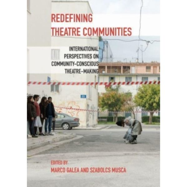 Redefining Theatre Communities (häftad, eng)