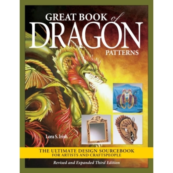 Great Book of Dragon Patterns, Revised and Expanded Third Edition (häftad, eng)