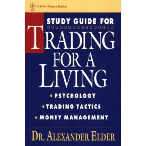 Study Guide for Trading for a Living: Psychology, Trading Tactics, Money Management (häftad, eng)