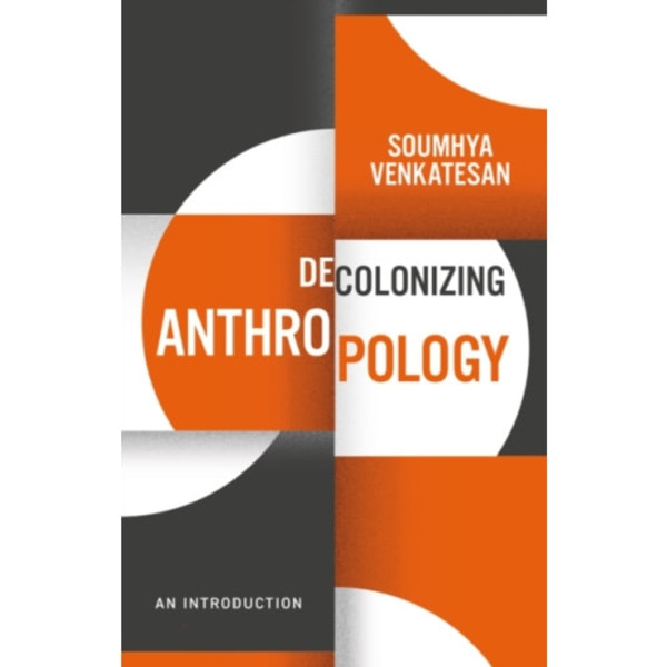 Decolonizing Anthropology (häftad, eng)