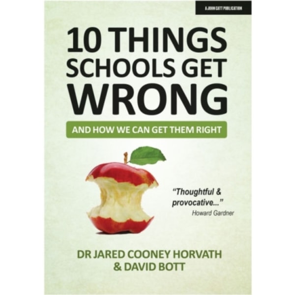 10 things schools get wrong (and how we can get them right) (häftad, eng)