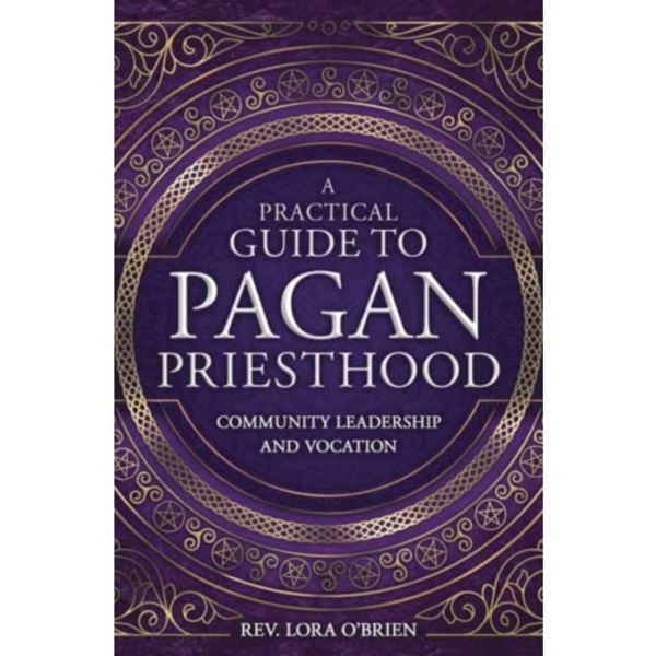 A Practical Guide to Pagan Priesthood (häftad, eng)