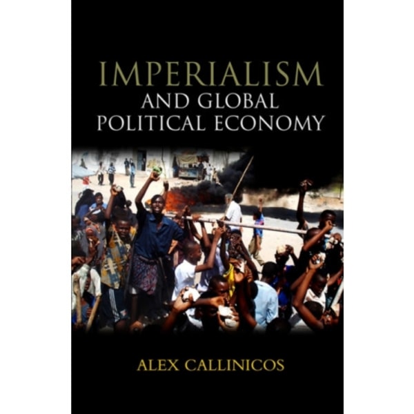 Imperialism and Global Political Economy (häftad, eng)