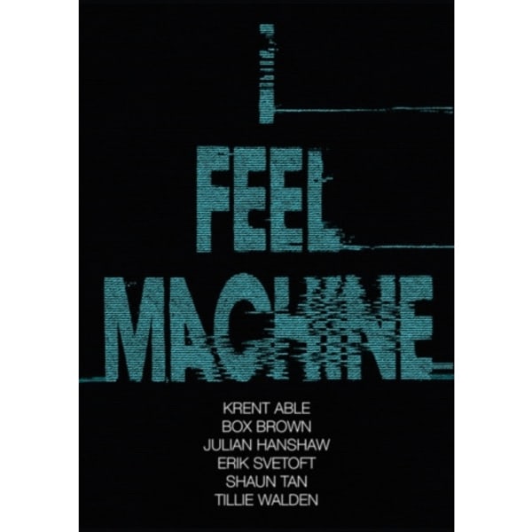 I Feel Machine (häftad, eng)