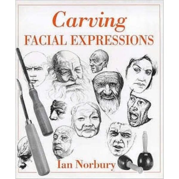 Carving Facial Expressions (inbunden, eng)