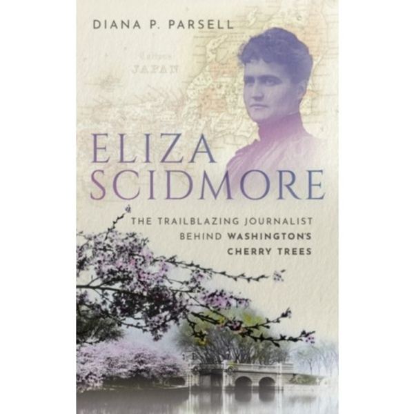 Eliza Scidmore (inbunden, eng)