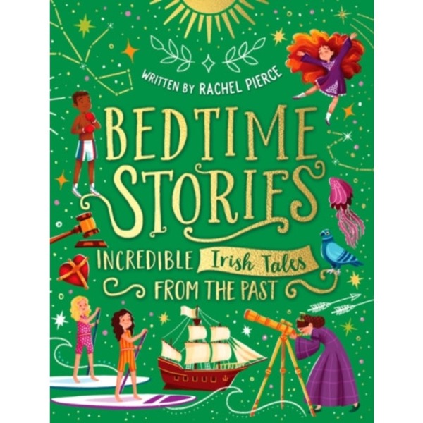 Bedtime Stories: Incredible Irish Tales from the Past (inbunden, eng)