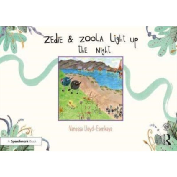 Zedie and Zoola Light Up the Night: A Storybook to Help Children Learn About Communication Differences (häftad, eng)