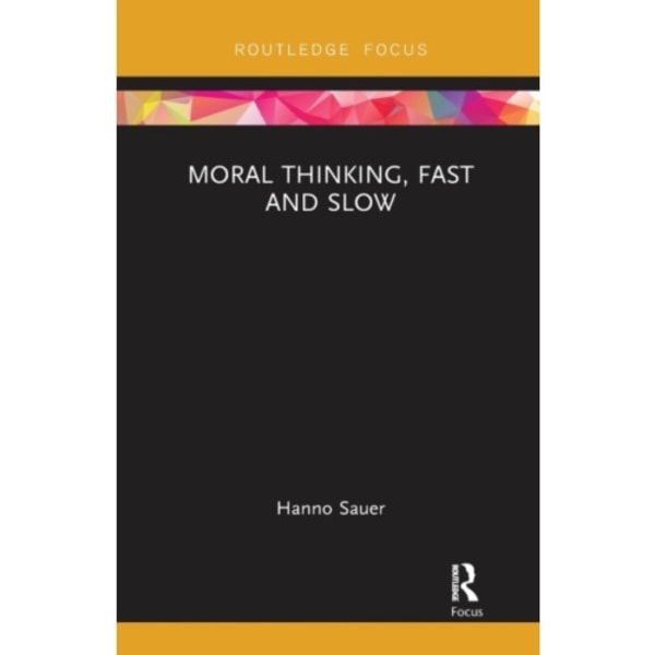 Moral Thinking, Fast and Slow (häftad, eng)