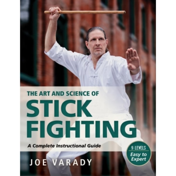 The Art and Science of Stick Fighting (häftad, eng)