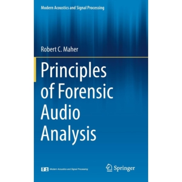Principles of Forensic Audio Analysis (inbunden, eng)