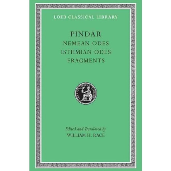 Nemean Odes. Isthmian Odes. Fragments (inbunden, eng)