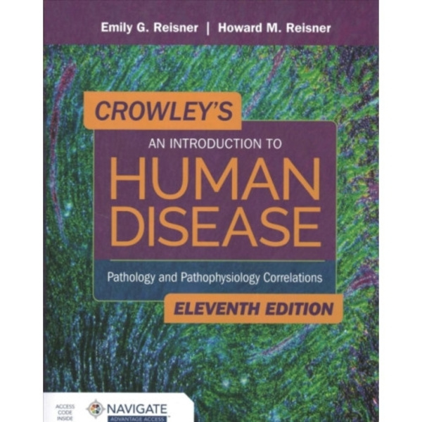 Crowley's An Introduction to Human Disease: Pathology and Pathophysiology Correlations (häftad, eng)