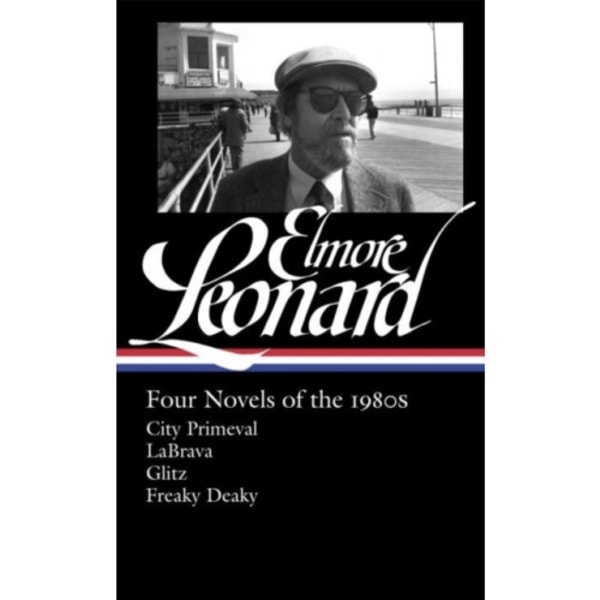 Elmore Leonard: Four Novels Of The 1980s (inbunden, eng)
