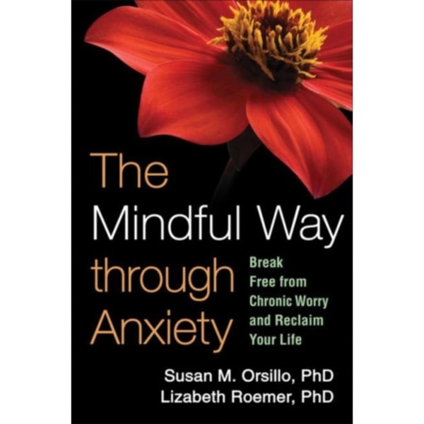 The Mindful Way through Anxiety (häftad, eng)