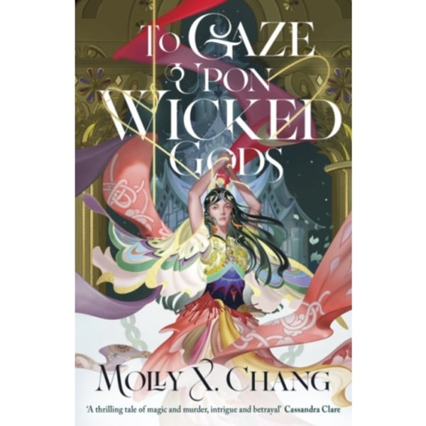 To Gaze Upon Wicked Gods (inbunden, eng)