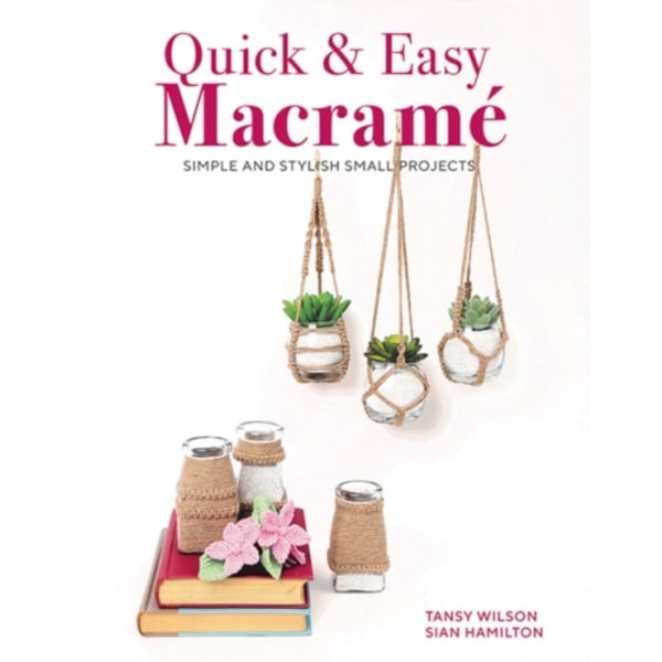 Quick & Easy Macrame (häftad, eng)