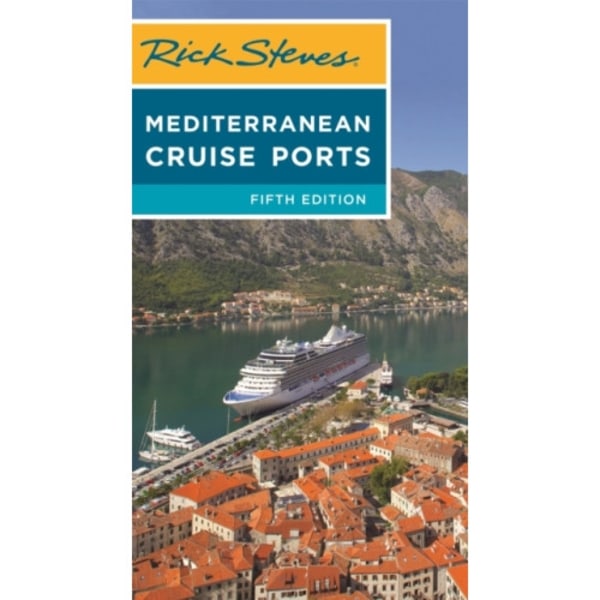 Rick Steves Mediterranean Cruise Ports (Fifth Edition) (häftad, eng)