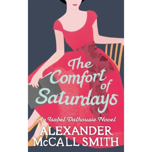 The Comfort Of Saturdays (häftad, eng)