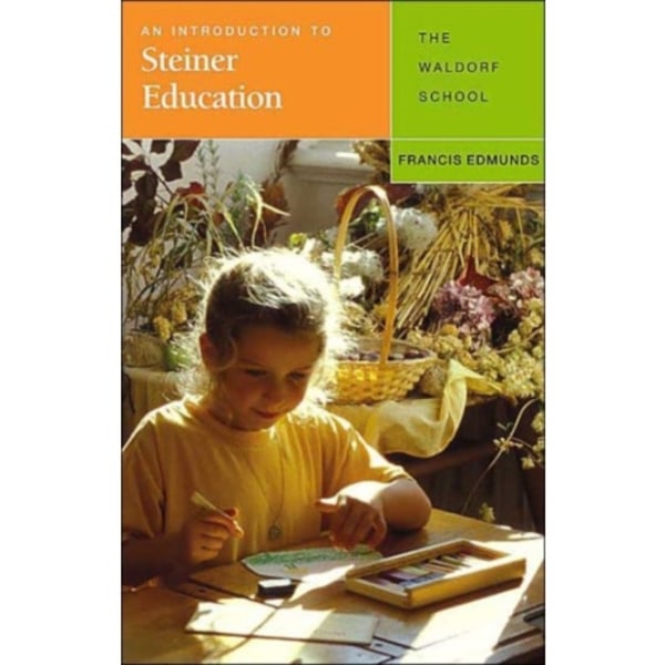 An Introduction to Steiner Education (häftad, eng)