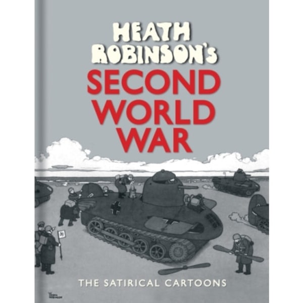 Heath Robinson's Second World War (inbunden, eng)