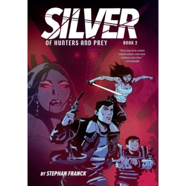 Silver: Of Hunters and Prey (Silver Book #2) (inbunden, eng)