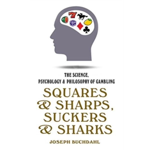 Squares and Sharps, Suckers and Sharks (häftad, eng)