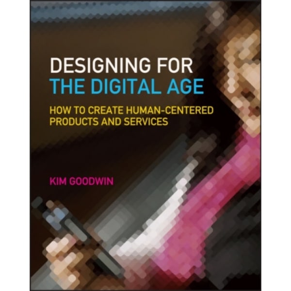 Designing for the Digital Age (häftad, eng)