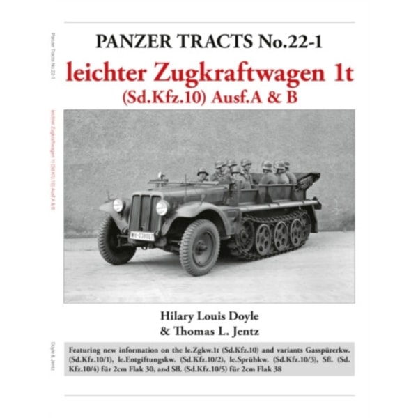 Panzer Tracts No.22-1: leichter Zugkraftwagen 1t (Sd.Kfz.10) Ausf.A & B (häftad, eng)