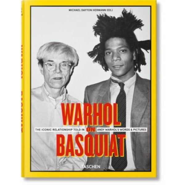 Warhol on Basquiat. The Iconic Relationship Told in Andy Warhol’s Words and Pictures (inbunden, eng)