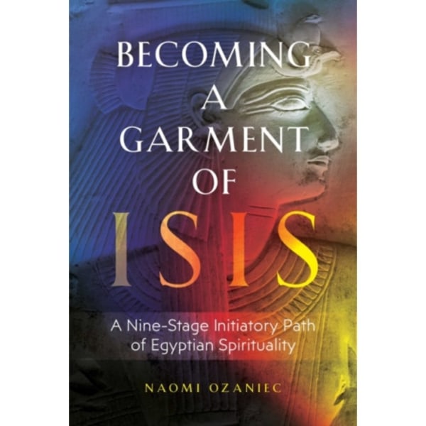 Becoming a Garment of Isis (häftad, eng)