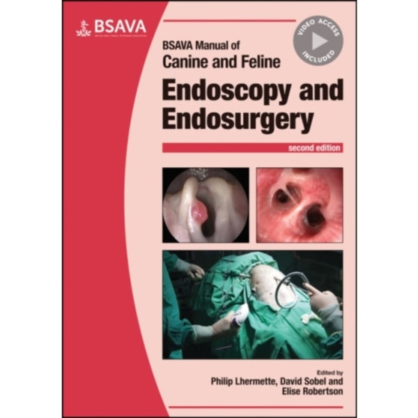 BSAVA Manual of Canine and Feline Endoscopy and Endosurgery (häftad, eng)