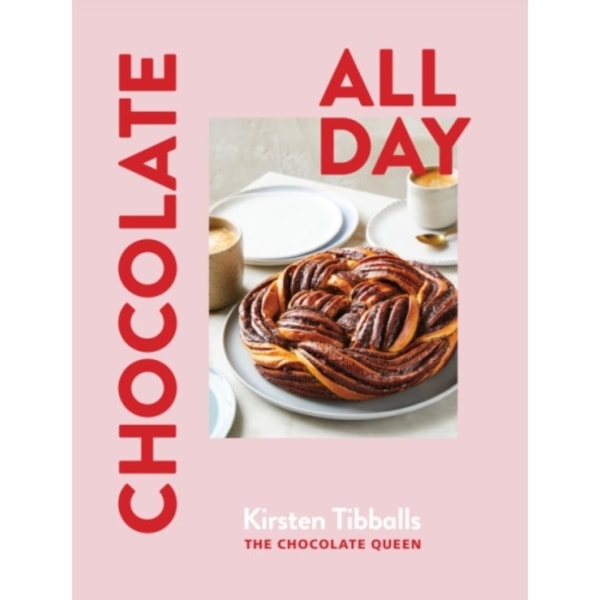 Chocolate All Day (inbunden, eng)