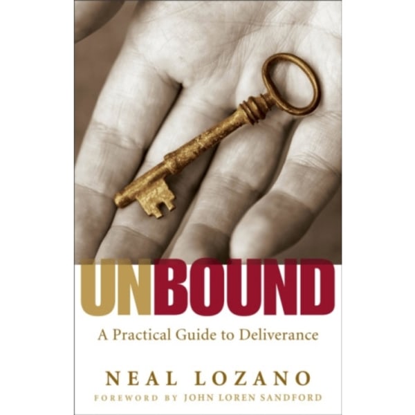 Unbound – A Practical Guide to Deliverance (häftad, eng)