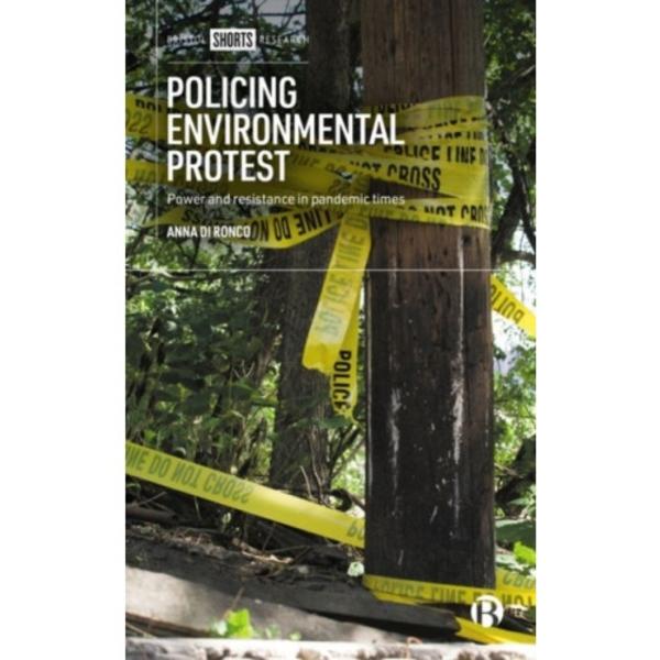Policing Environmental Protest (inbunden, eng)