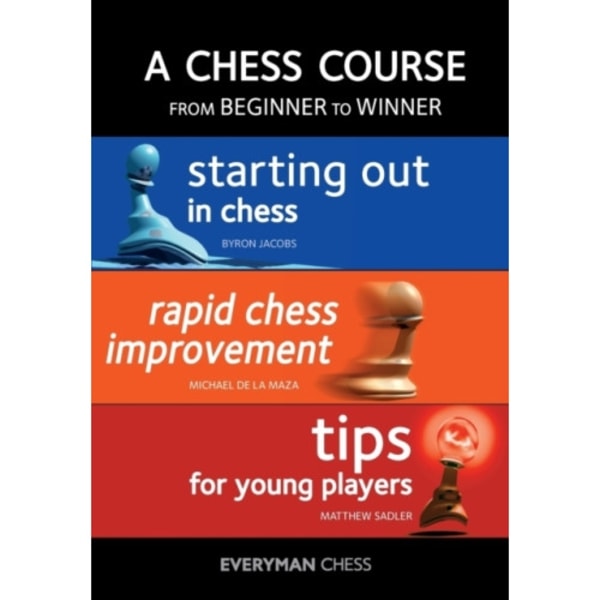 A Chess Course, from Beginner to Winner (häftad, eng)