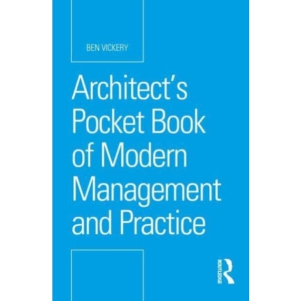 Architect’s Pocket Book of Modern Management and Practice (häftad, eng)