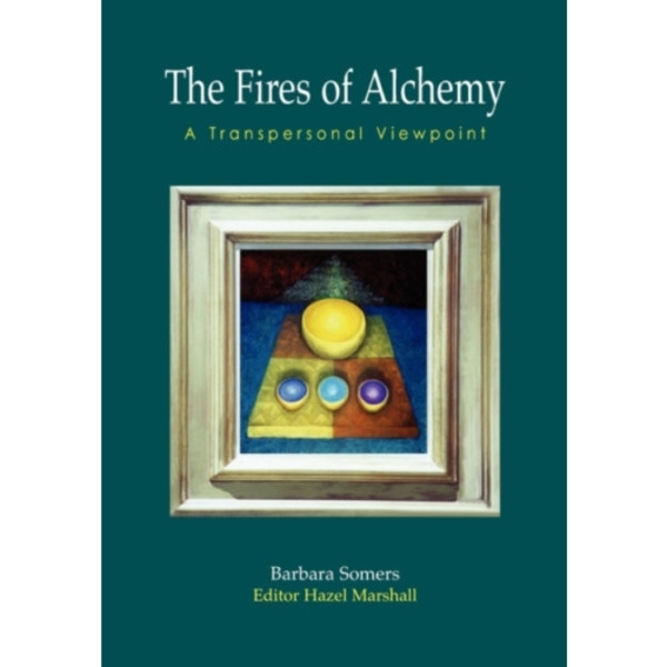 The Fires of Alchemy (häftad, eng)