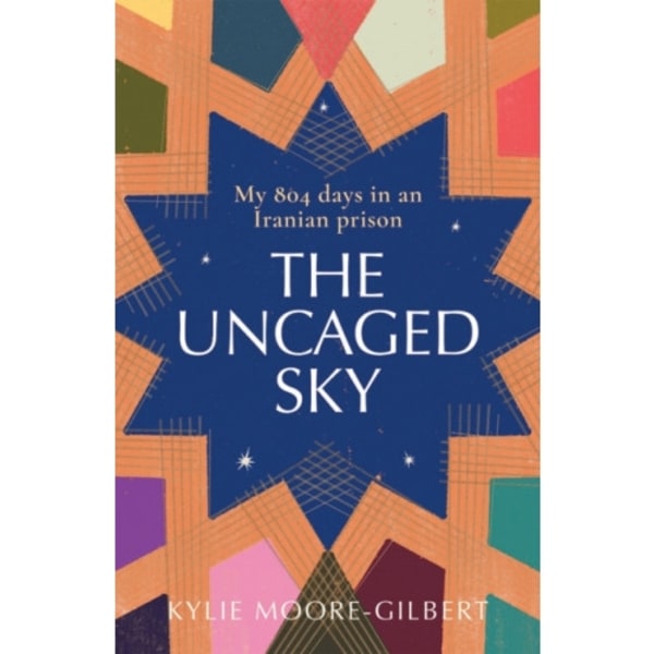 The Uncaged Sky (inbunden, eng)