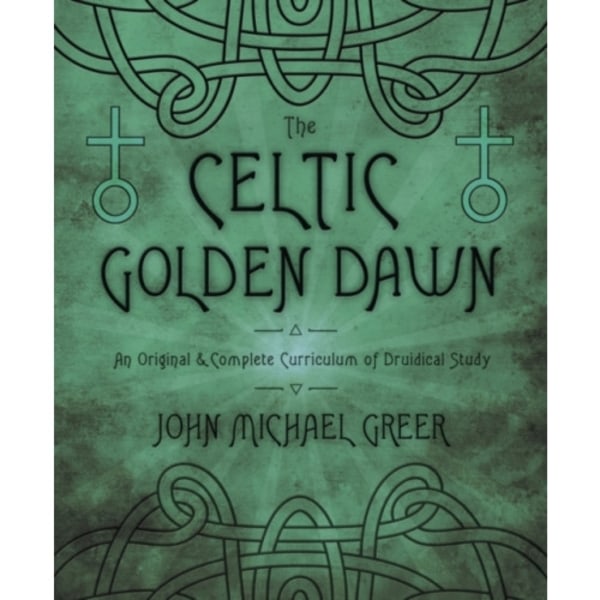 The Celtic Golden Dawn (häftad, eng)