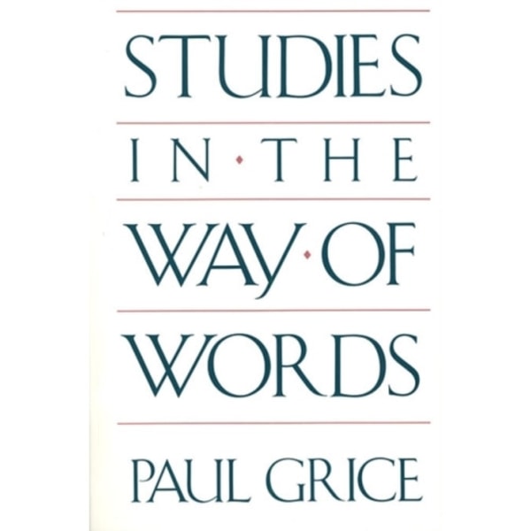 Studies in the Way of Words (häftad, eng)
