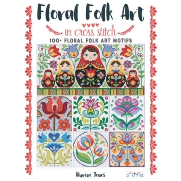 Floral Folk Art in Cross Stitch (häftad, eng)