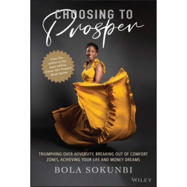 Choosing to Prosper (inbunden, eng)