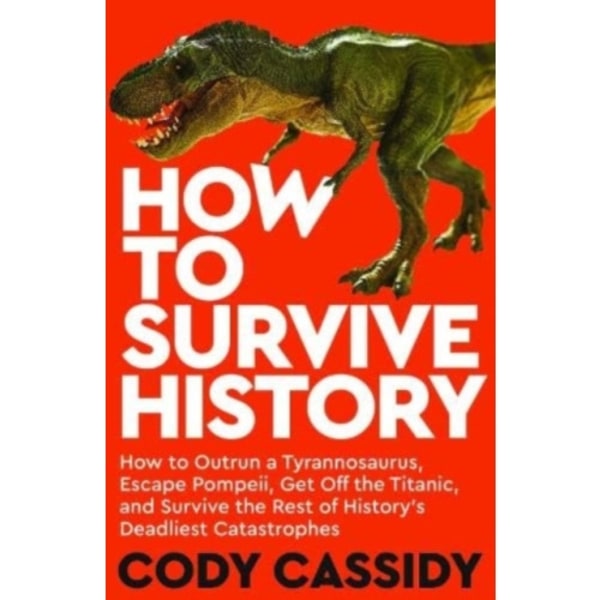 How to Survive History (häftad, eng)